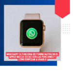 WhatsApp ya funciona de forma nativa en el Apple Watch: estas son las funciones y cómo empezar a usarlo