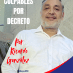 Culpables por decreto