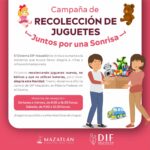 DIF Mazatlán y Gobierno Municipal invitan a sumarse a la campaña de recolección de juguetes ‘Juntos por una Sonrisa’