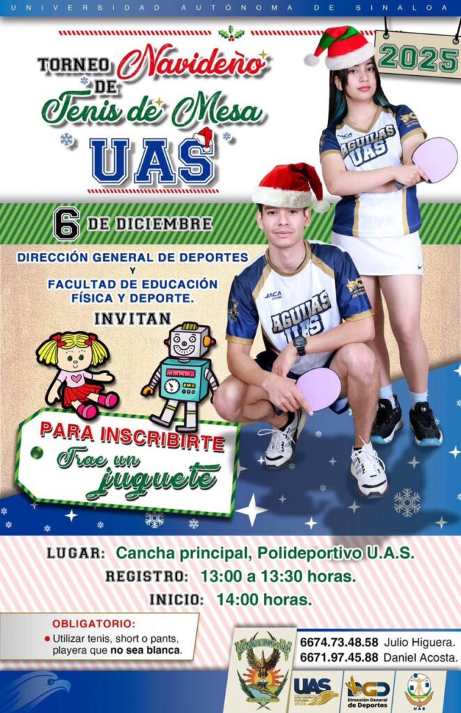 Invita la UAS al Torneo Navideño de Tenis de Mesa, el cual será con causa; para la inscripción se pedirá un juguete, el cual será donado a quienes menos tienen