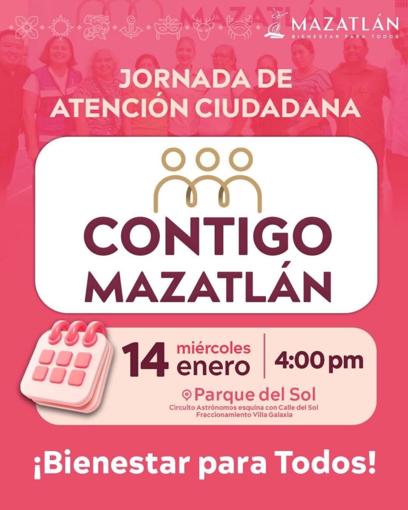 Gobierno Municipal llevará jornada de atención ciudadana “Contigo Mazatlán” a Villa Galaxia