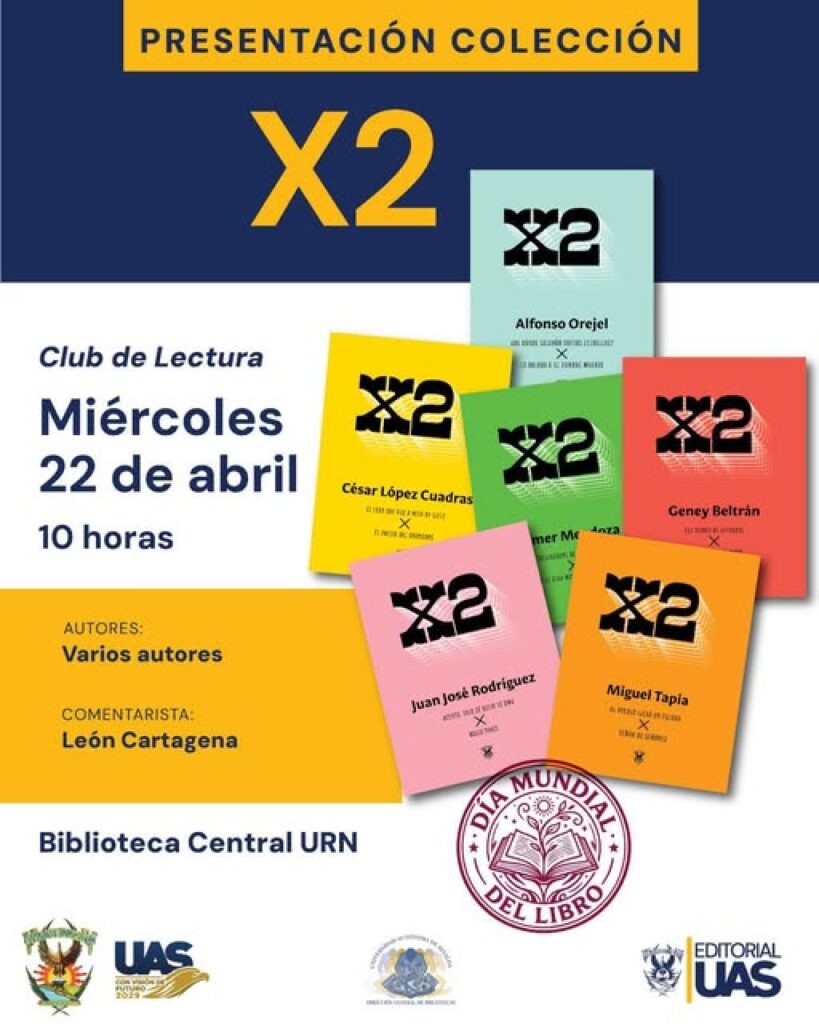 ¡Autores sinaloenses al alcance de un clic! Editorial UAS lanza la “Colección X2”, más de 50 libros digitales gratuitos para fomentar la lectura