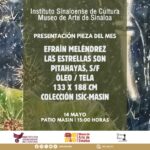 “Las estrellas son pitahayas”, de EfraínMeléndrez, será la Pieza del Mes en el MASIN
