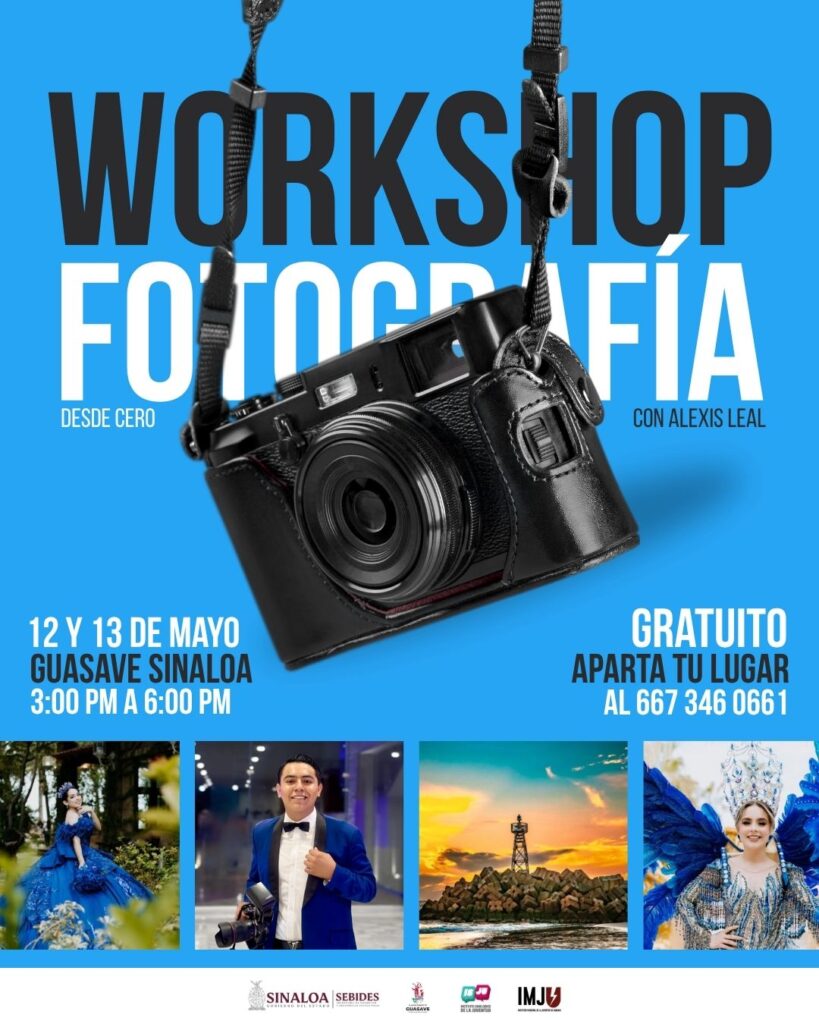 Juventudes de Guasave podrán aprender fotografía desde cero con workshop gratuito de ISJU