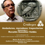 Reconocerán a Ronaldo González en programa especial de Triálogos