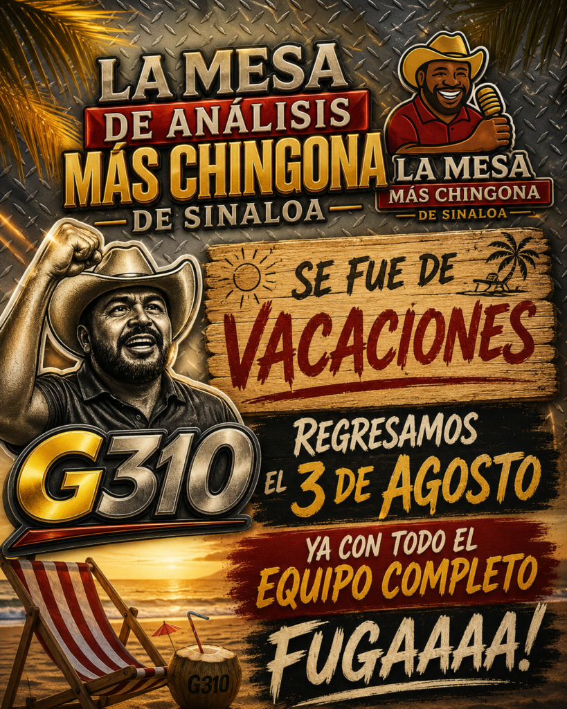 Durante unos días los políticos podrán respirar tranquilos… pero que no se acostumbren. El 3 de agosto regresa la mesa de análisis más chingona de Sinaloa. ¡Fugaaaa!