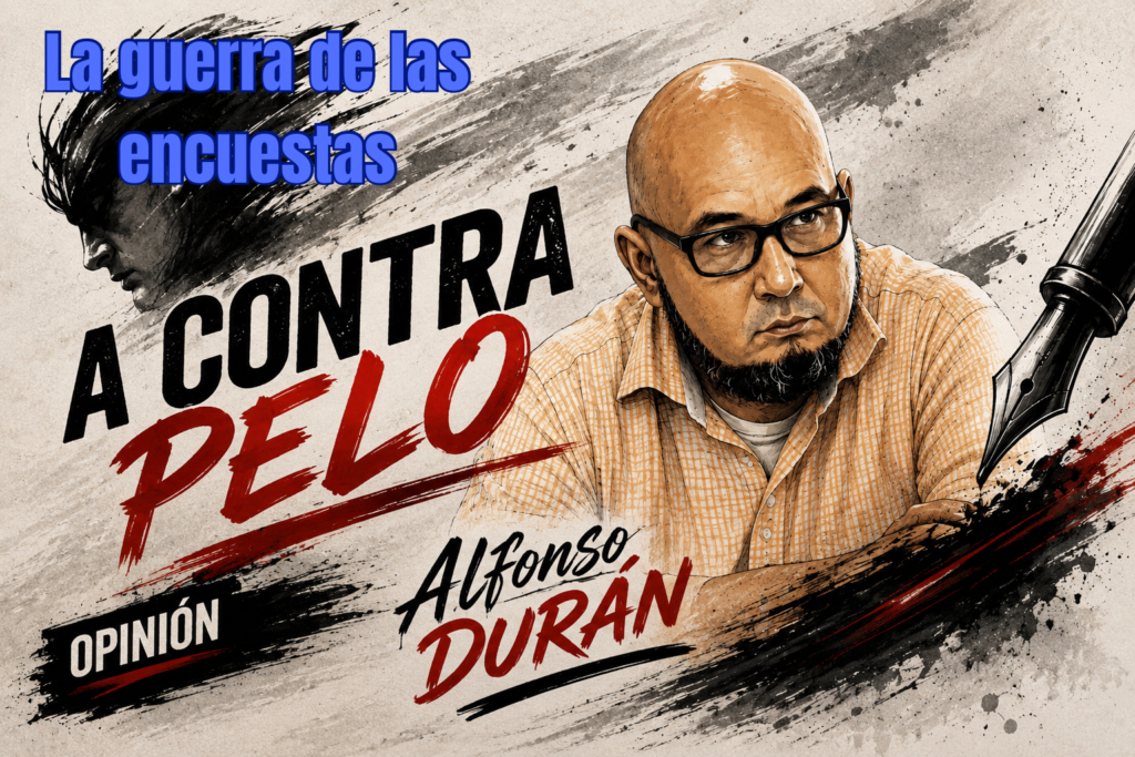 La guerra de las encuestas …. Por Alfonso Durán