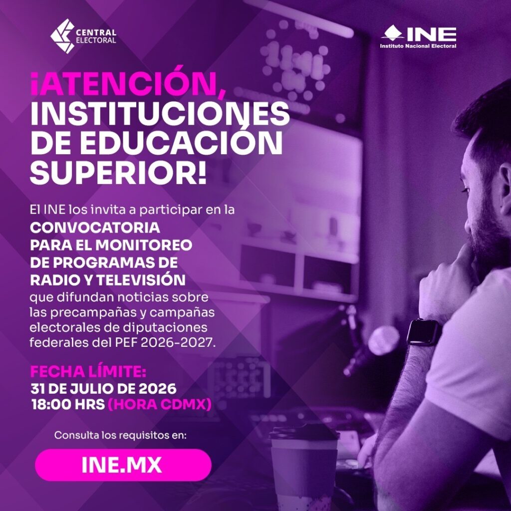 INE lanza convocatoria para Monitoreo noticioso durante el Proceso Electoral 2026-2027