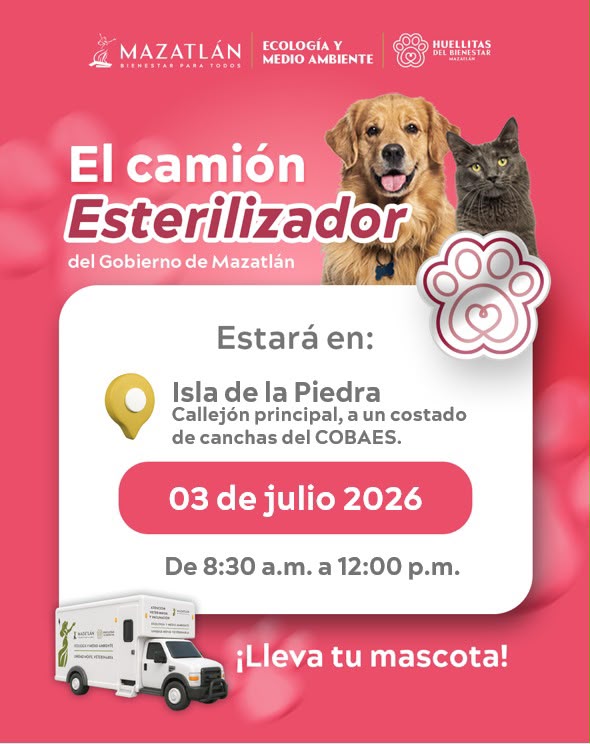 Camión Esterilizador del Gobierno de Mazatlán brindará atención en Isla de la Piedra este viernes