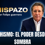 ROCHISMO: EL PODER DESDE LA SOMBRA Felipe Guerrero Bojórquez