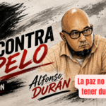 La paz no debe tener dueño … ACONTRAPELO Por J. Alfonso Durán López