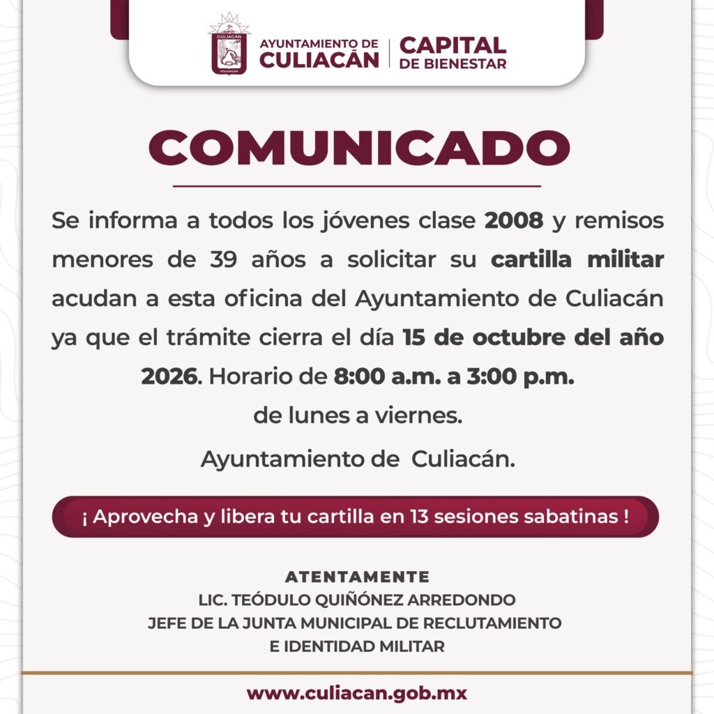 Ayuntamiento de Culiacán recuerda que el 15 de octubre vence el plazo para tramitar la Cartilla Militar, clase 2008 y remisos
